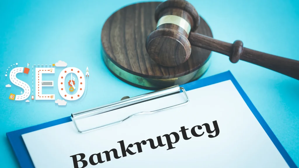 Clipboard with "Bankruptcy" text and judge's gavel, representing the importance of SEO for Bankruptcy Lawyers to attract clients.